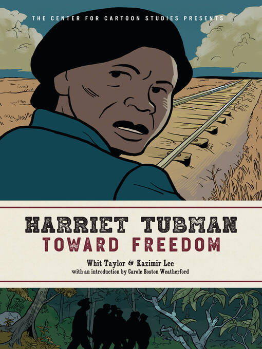 Title details for Harriet Tubman: Toward Freedom by Whit Taylor - Wait list